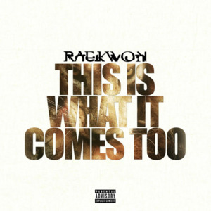 This Is What It Comes Too - Raekwon