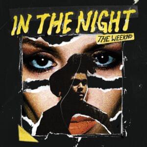 The Weeknd - In the Night (polskie tłumaczenie) - Polskie tłumaczenia Lyrxo