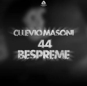 44 Bespreme - Cllevio Masoni