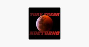 Nocturno - Tury Fresh