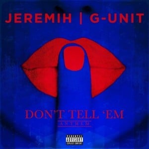 Don’t Tell ’Em - G-Unit