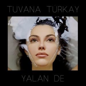 Yalan De - Tuvana Türkay