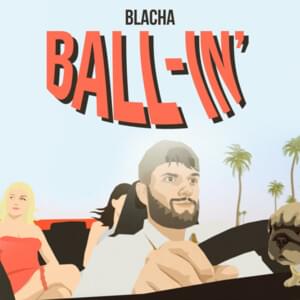 BALL-IN’ - BLACHA