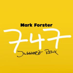 747 (Jugglerz Remix) - Mark Forster