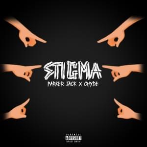 Stigma - Parker Jack & Chyde