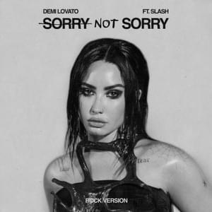 Sorry Not Sorry (Rock Version) - Demi Lovato (Ft. Slash)