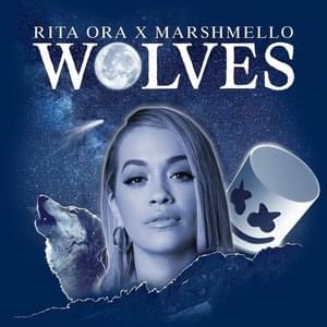 Wolves (Demo) - Rita Ora (Ft. Marshmello)