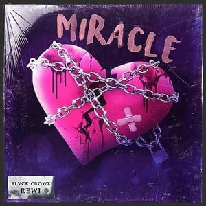 Miracle - BLACK CROWZ & REWI