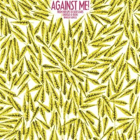 From Her Lips to God’s Ears (The Energizer) - Against Me!