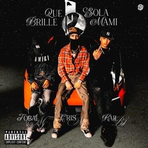 Que Brille Sola Mami - Tobal Mj, Cris Mj & Kail BRL