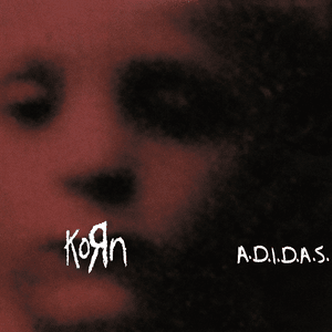 A.D.I.D.A.S. (Wet Dream mix) - Korn