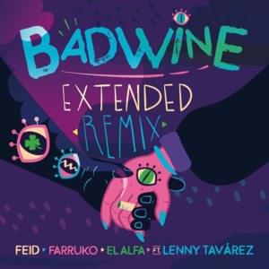 ​badwine (Extended Remix) - Feid, Farruko & El Alfa (Ft. Lenny Tavárez)