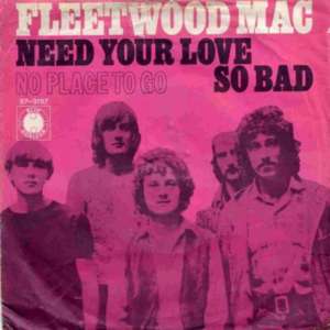 Need Your Love So Bad - Fleetwood Mac