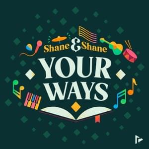 Your Ways (Isaiah 55) [Live] - Shane & Shane & Kingdom Kids