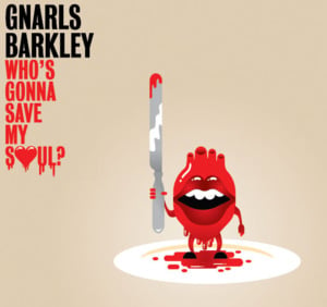 Who’s Gonna Save My Soul - Gnarls Barkley