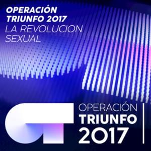 La revolución sexual - Operación Triunfo 2017