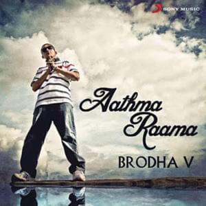 Aathma Raama - Brodha V