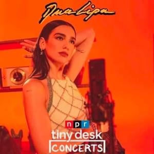 Pretty Please (Live from the NPR Tiny Desk (Home) Concert) - Dua Lipa