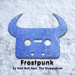 Frostpunk - Dan Bull (Ft. The Stupendium)