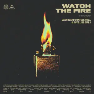 Watch the Fire - Dashboard Confessional & BOYS LIKE GIRLS