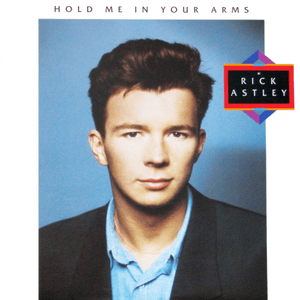 I’ll Never Let You Down - Rick Astley