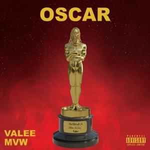 Oscar - MVW (Ft. Valee)