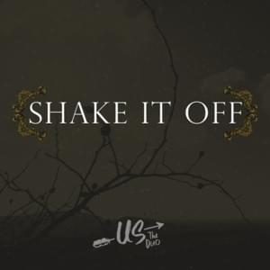 Shake It Off - Us The Duo