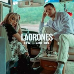 Ladrones - Lasso & Danna Paola