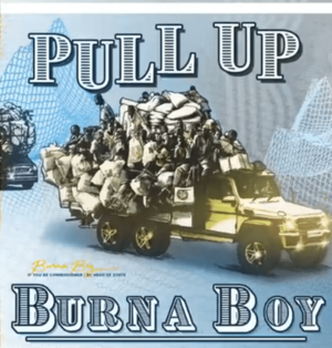 Pull Up - Burna Boy