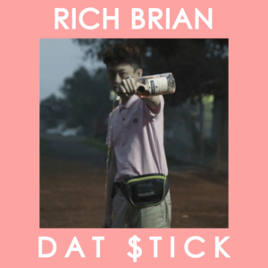 Dat $tick - Rich Brian