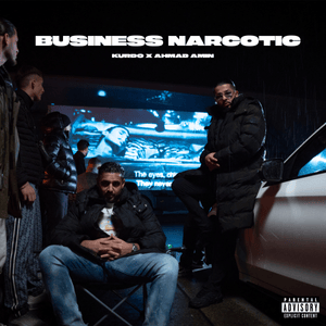 Business Narcotic - Kurdo & Ahmad Amin