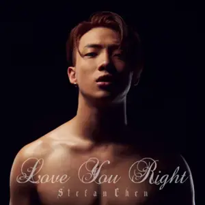 Love You Right - ØZI (Stefan Chen)