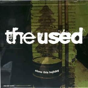 Alone This Holiday - The Used