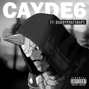 Cayde 6 Rap - Daddyphatsnaps (Ft. Bonecage)