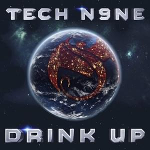 Drink Up - Tech N9ne