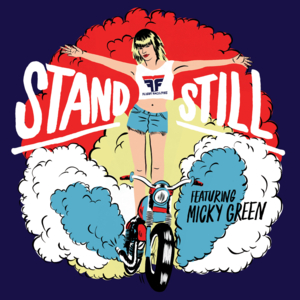 Stand Still - Flight Facilities (Ft. Micky Green)