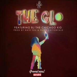 The Glo - Kelechief (Ft. BJ the Chicago Kid)