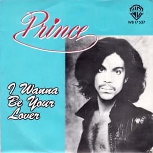 I Wanna Be Your Lover - Prince