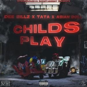 Child’s Play - Dee Billz (Ft. Asian Doll & TaTa)