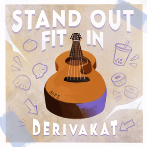 Stand Out Fit In - Derivakat