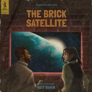 The Brick Satellite, Part 1 - Pulp Musicals