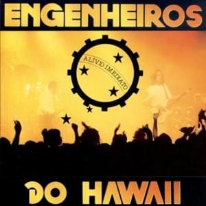 Alívio Imediato - Engenheiros do Hawaii