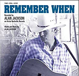 Remember When - Alan Jackson