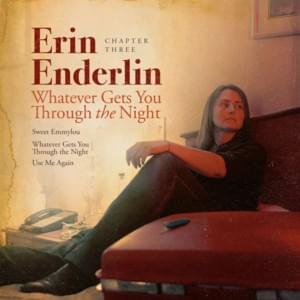 Whatever Gets You Through the Night - Erin Enderlin