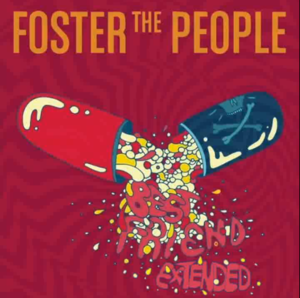 Best Friend (Extended Version) - Foster the People