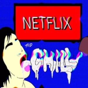 Netflix And Chill - HOTBOYCALEB (Ft. Ski Mask the Slump God & XXXTENTACION)