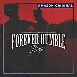 Forever Humble (Amazon Original) - Blxst