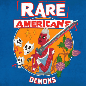 Demons - Rare Americans