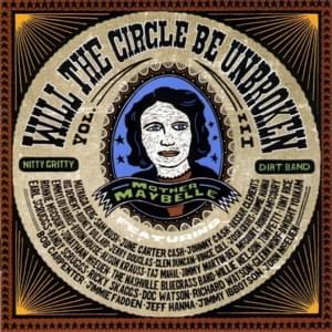 Will The Circle Be Unbroken (Glory, Glory) - Nitty Gritty Dirt Band (Ft. Alison Krauss, Doc Watson & Taj Mahal)