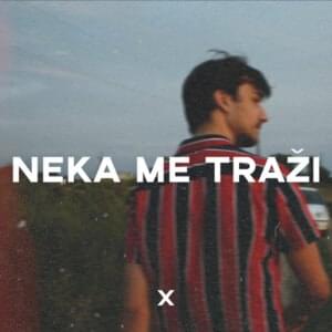 Neka me traži - ​X (SRB)